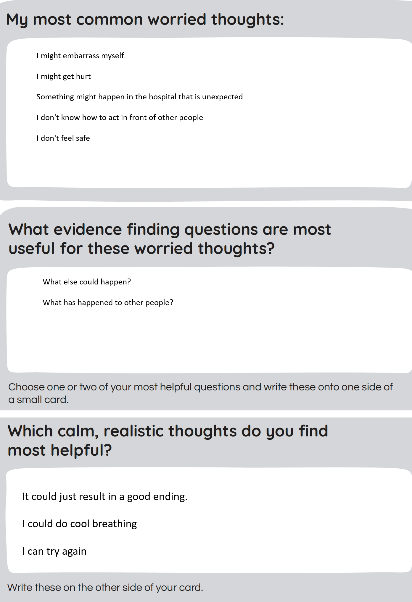 Three stacked grey boxes each containing a prompt: 'My most common worried thoughts'; 'What evidence finding questions are most useful for these worried thoughts?'; 'Which calm, realistic thoughts do you find most helpful?' and answer boxes